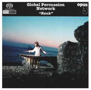 Płyta SACD - Global Percussion Network - Rauk  (Opus 3)
