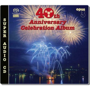 Płyta SACD - 40th Anniversary Celebration Album (Opus 3)